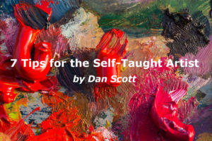7 Tips for the Self-Taught Artist