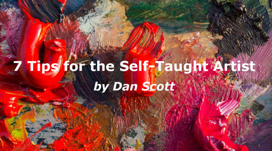 7 Tips for the Self-Taught Artist